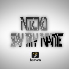 Nicko – Say My Name